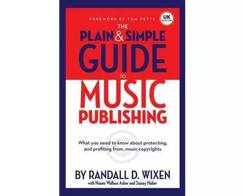 The Plain and Simple Guide to Music Publishing
