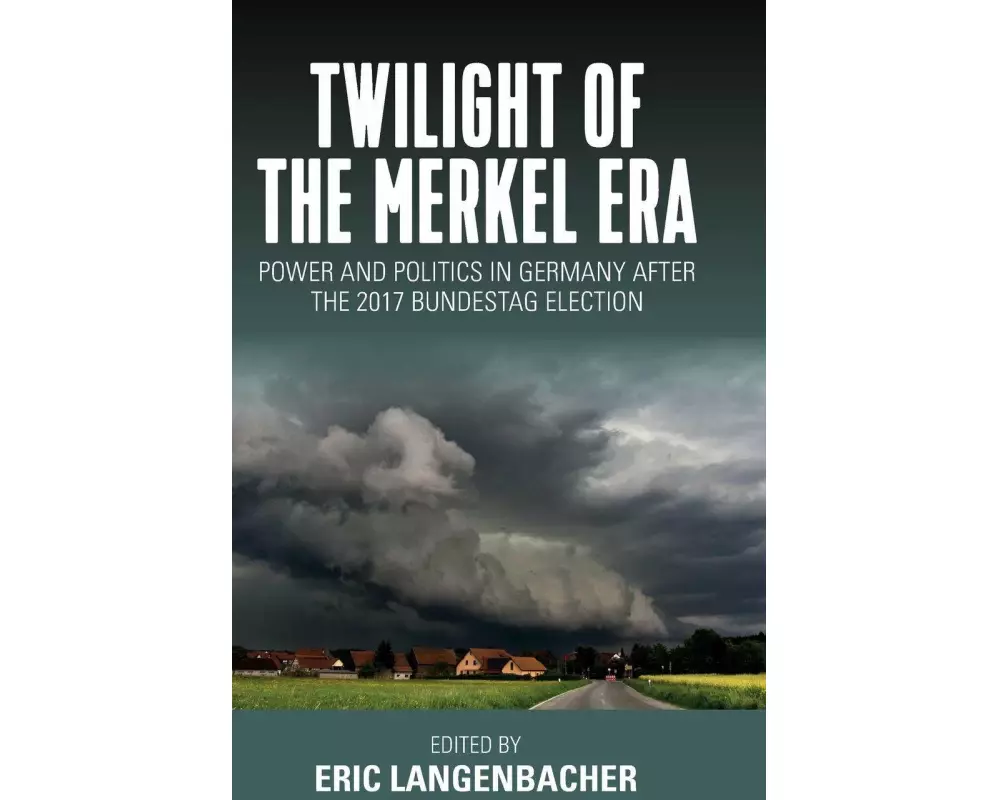 Twilight of the Merkel Era