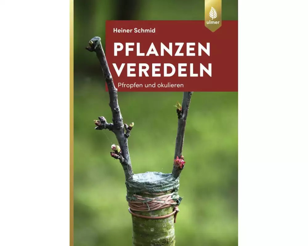 Pflanzen veredeln