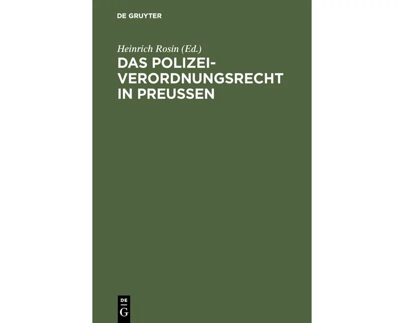 Das Polizeiverordnungsrecht in Preußen