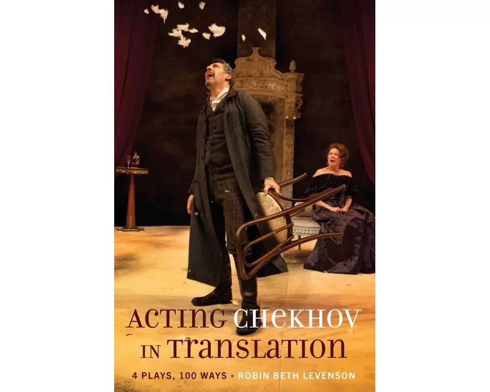 Acting Chekhov in Translation