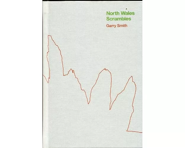 North Wales Scrambles: a guide to 50 of the best mountain scrambles in Snowdonia