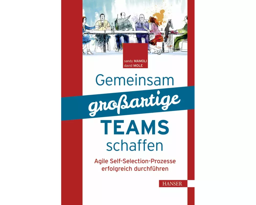 Gemeinsam großartige Teams schaffen