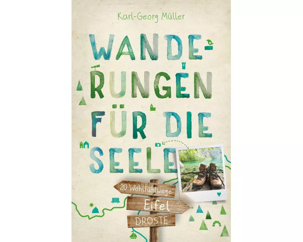 Eifel. Wanderungen für die Seele