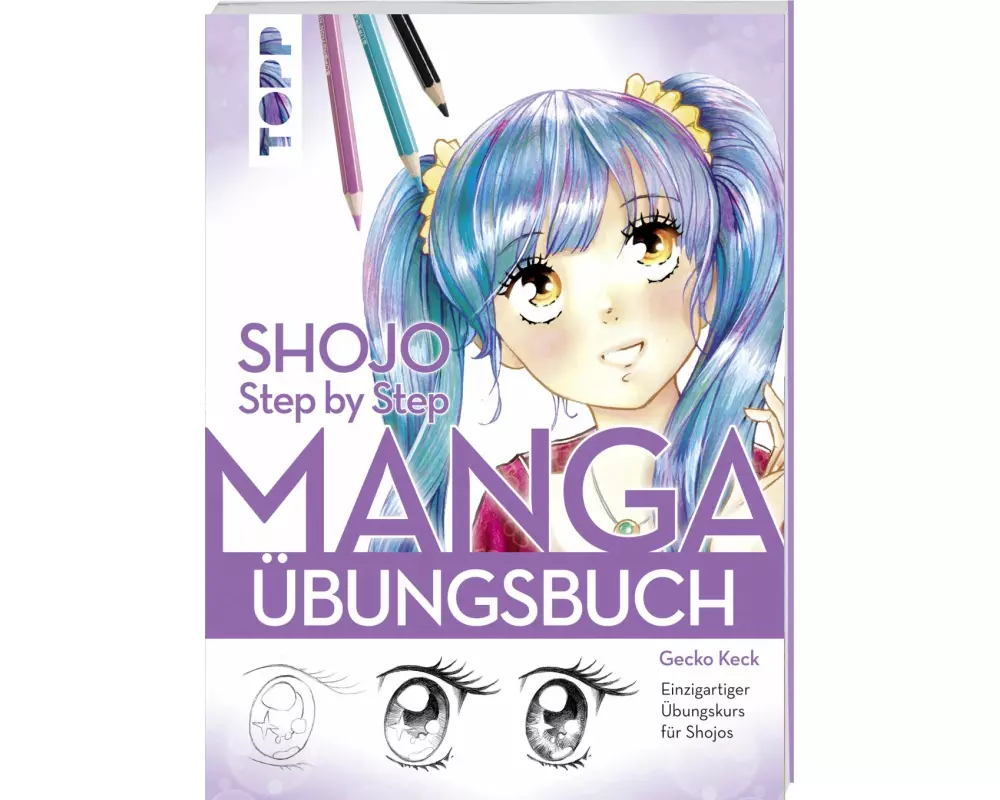 Shojo. Manga Step by Step Übungsbuch