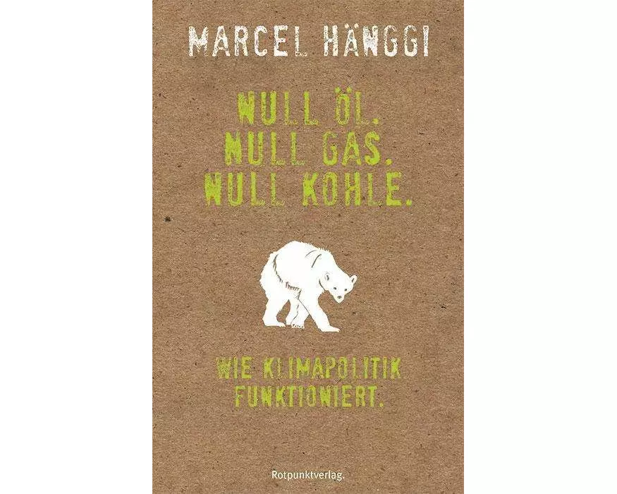 Null Öl. Null Gas. Null Kohle