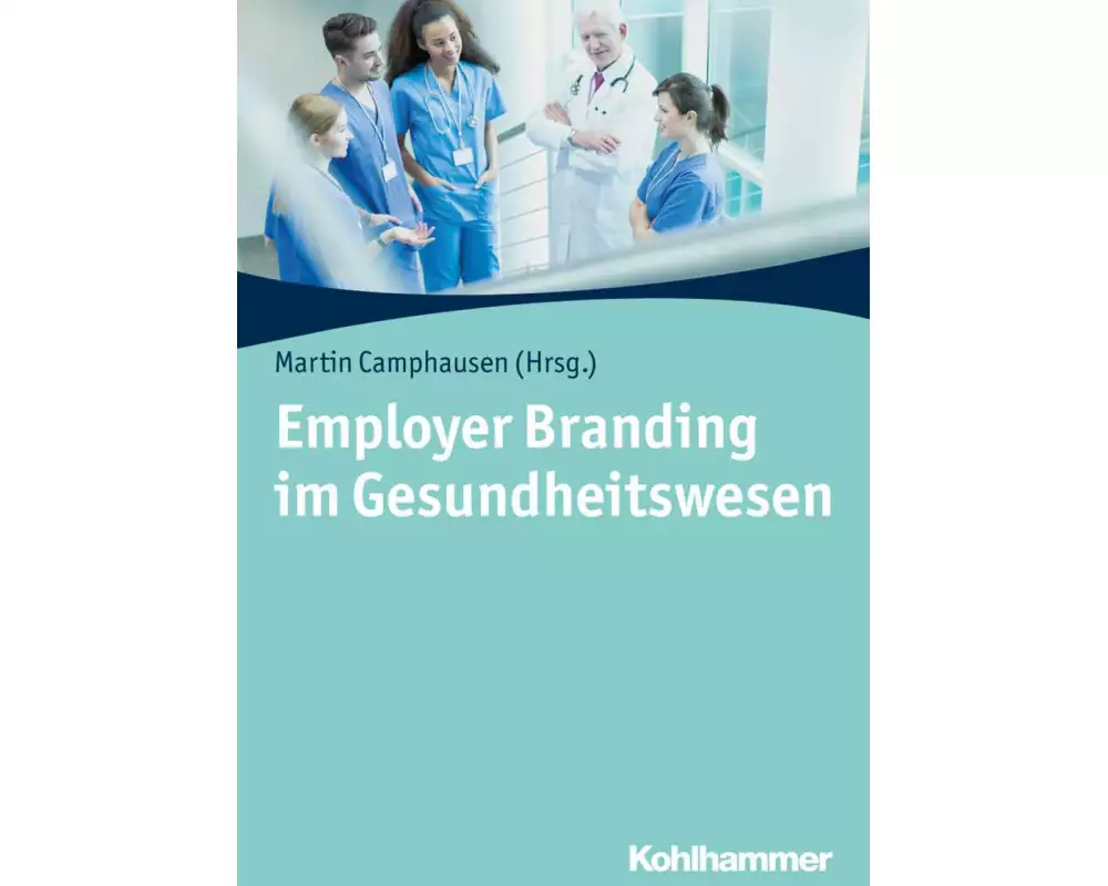 Employer Branding im Gesundheitswesen
