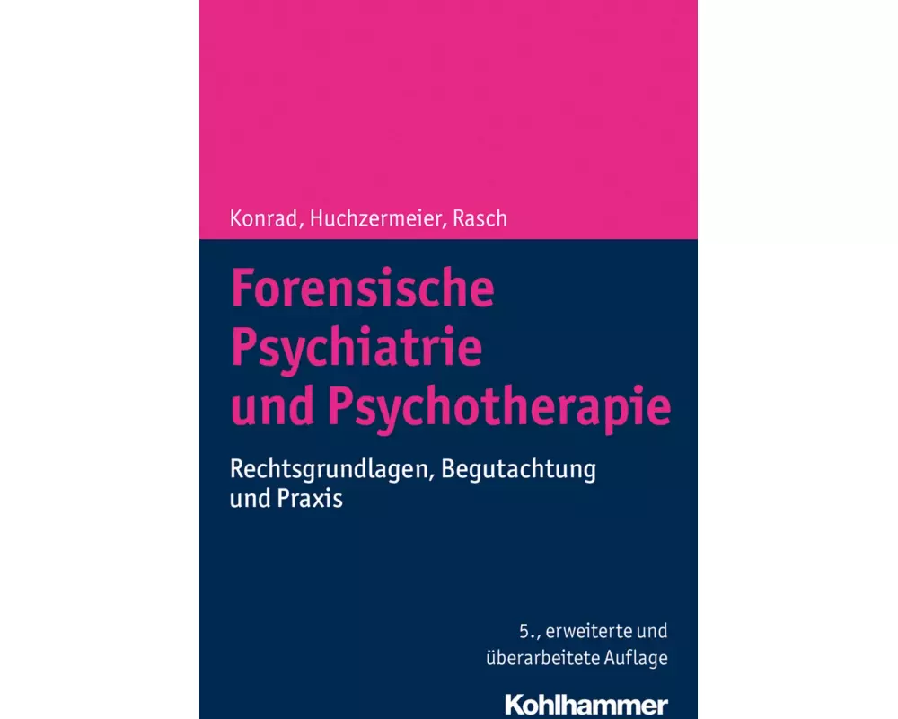 Forensische Psychiatrie und Psychotherapie