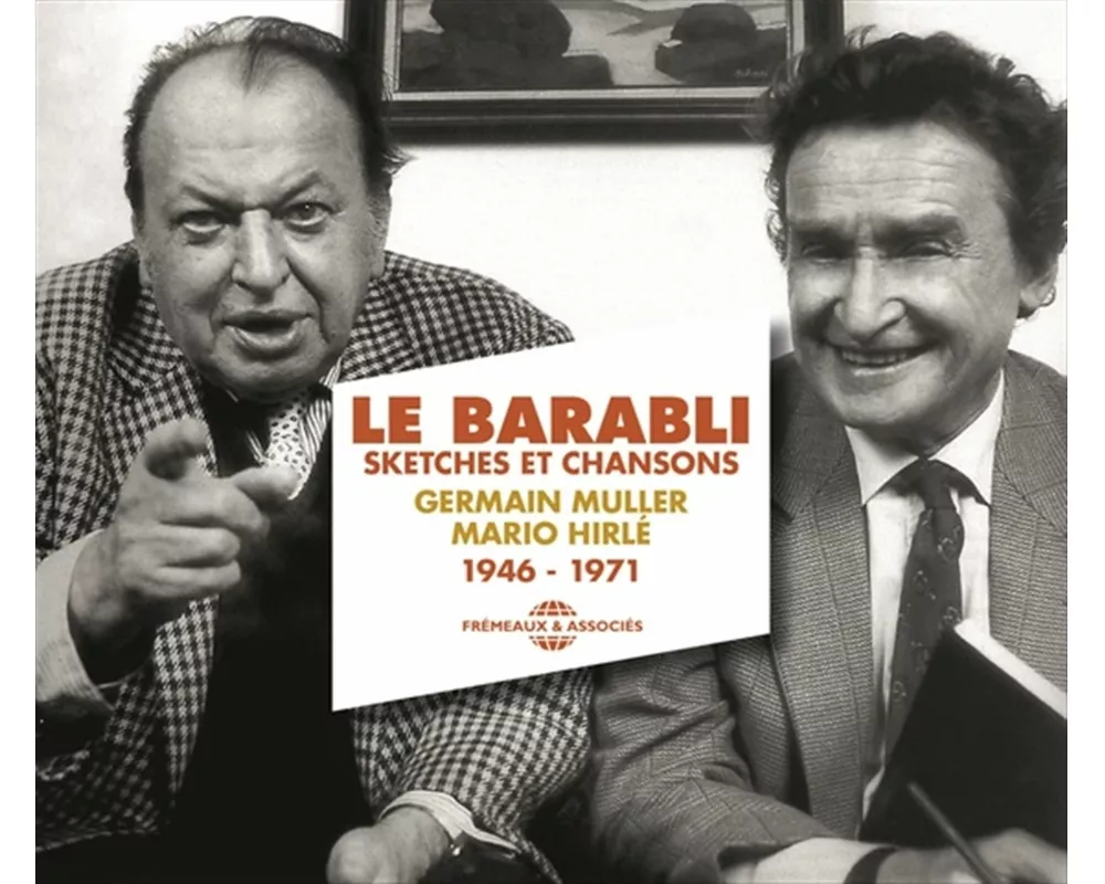 Le Barabli,Sketches Et Chansons (1946-1971)