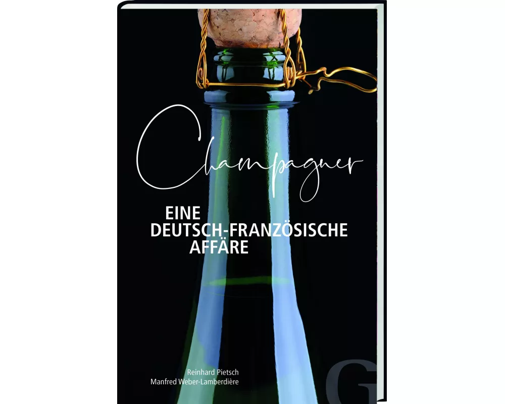 Champagner - Eine deutsch-französische Affäre