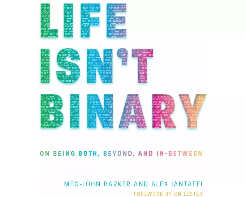 Life Isn't Binary