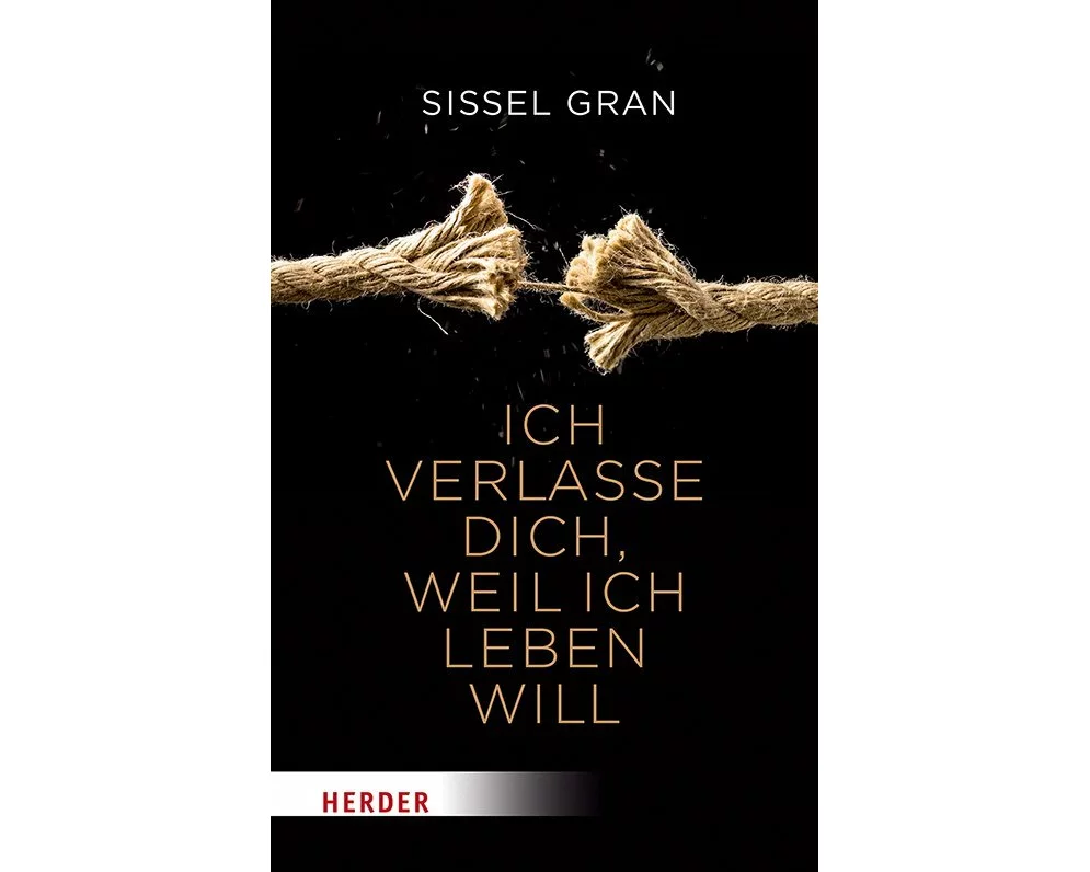 Ich verlasse dich, weil ich leben will