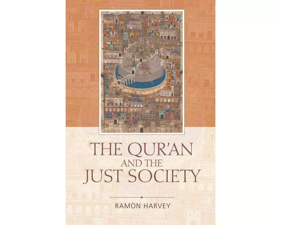 The Qur'an and the Just Society