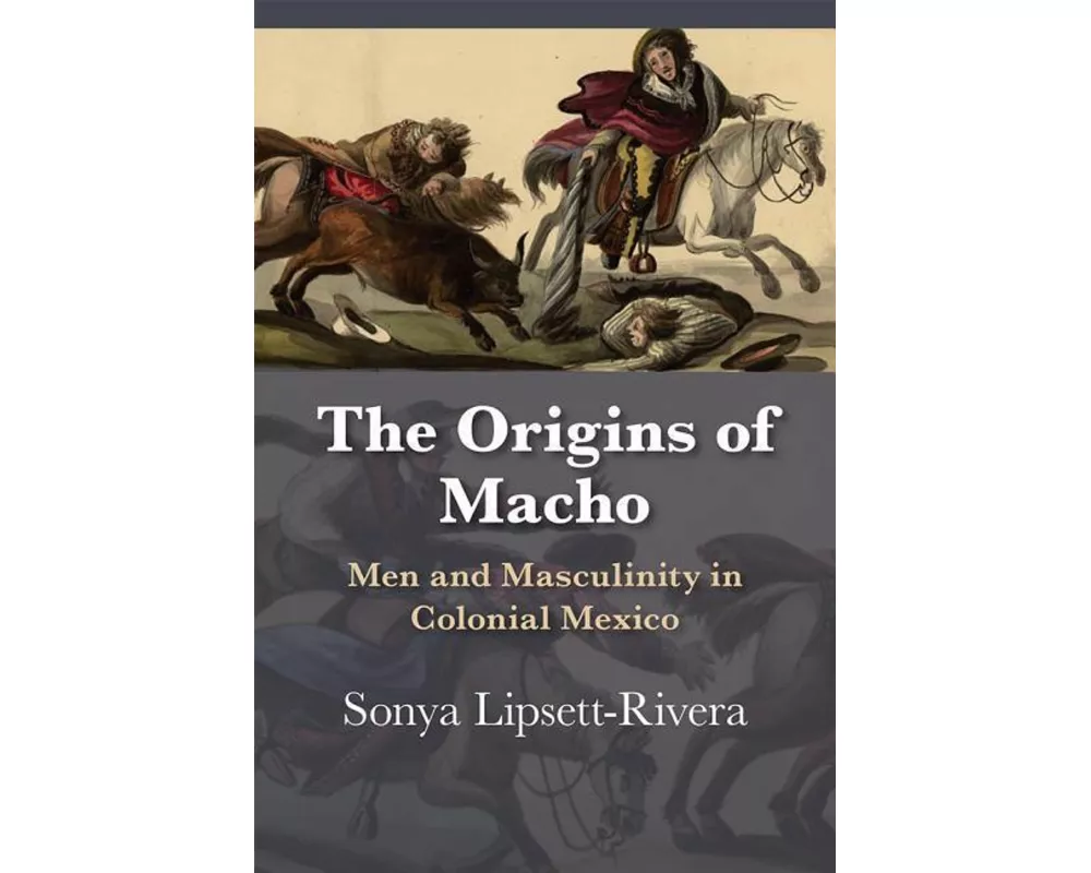 The Origins of Macho