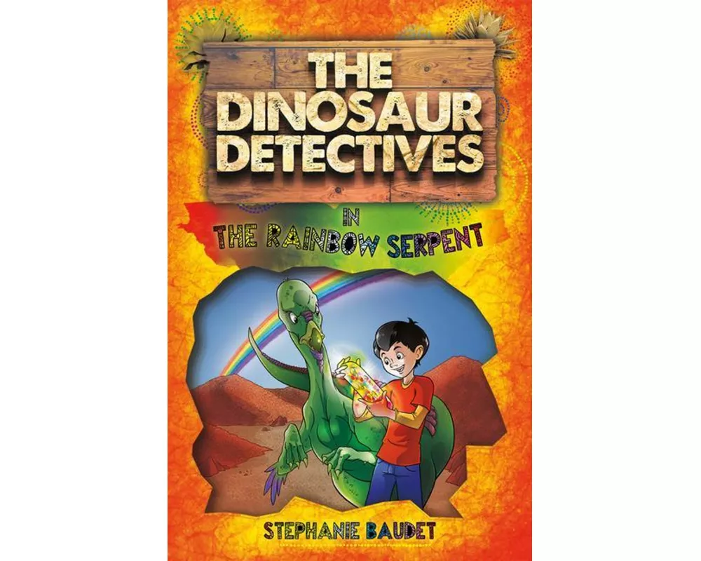 The Dinosaur Detectives in The Rainbow Serpent