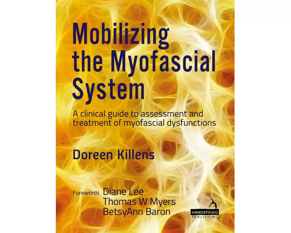 Mobilizing the Myofascial System