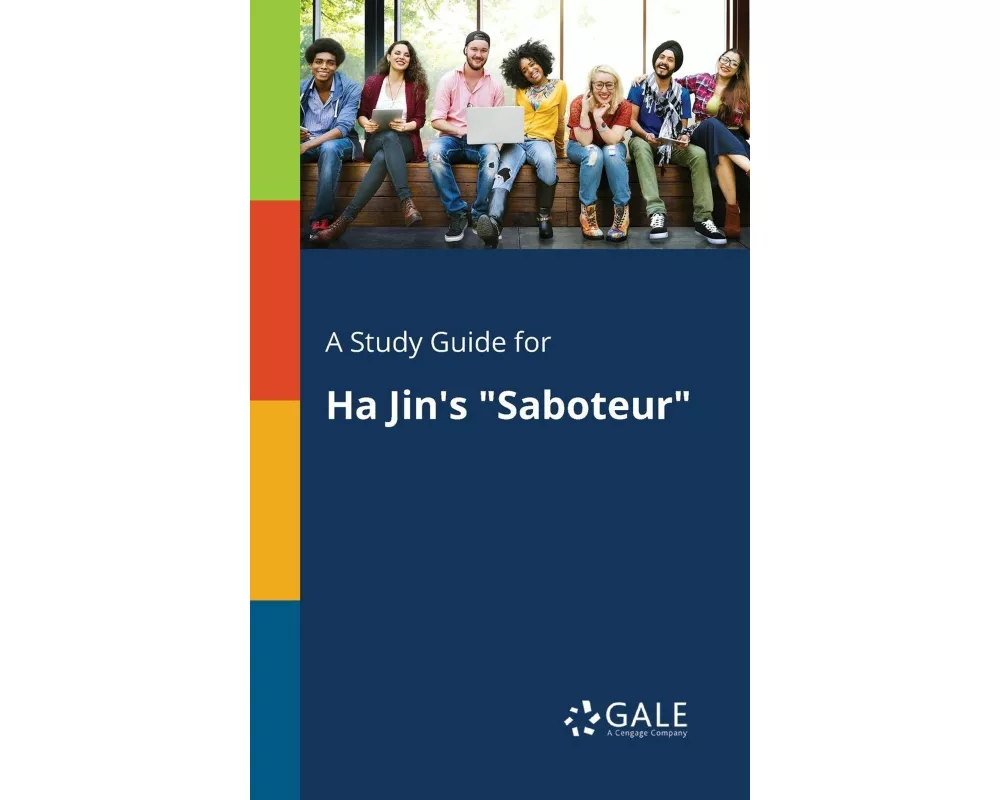 A Study Guide for Ha Jin's "Saboteur"