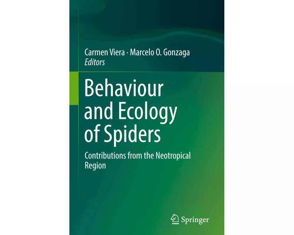 Behaviour and Ecology of Spiders