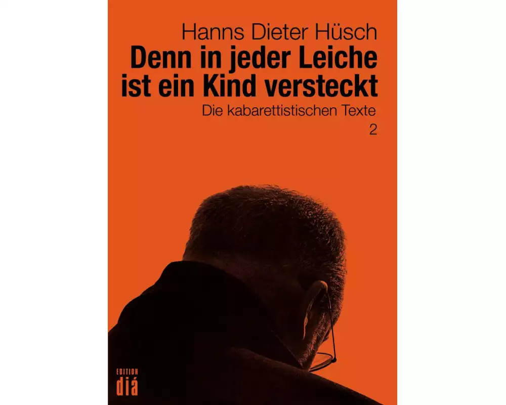 Denn in jeder Leiche ist ein Kind versteckt