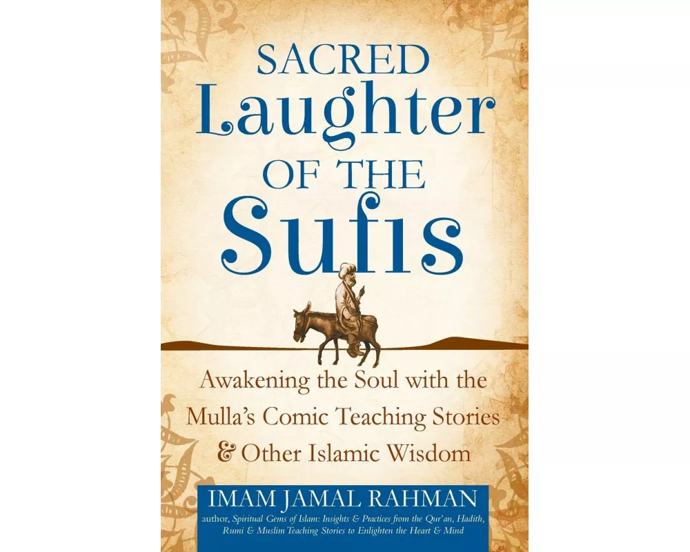 Sacred Laughter of the Sufis