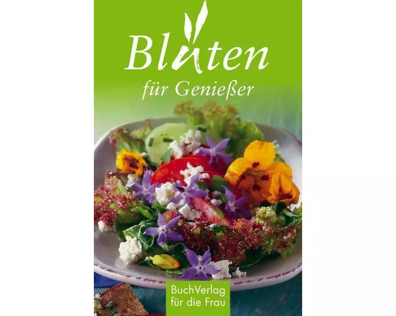 Blüten für Genießer