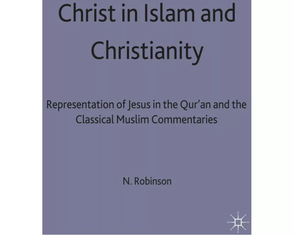 Christ in Islam and Christianity