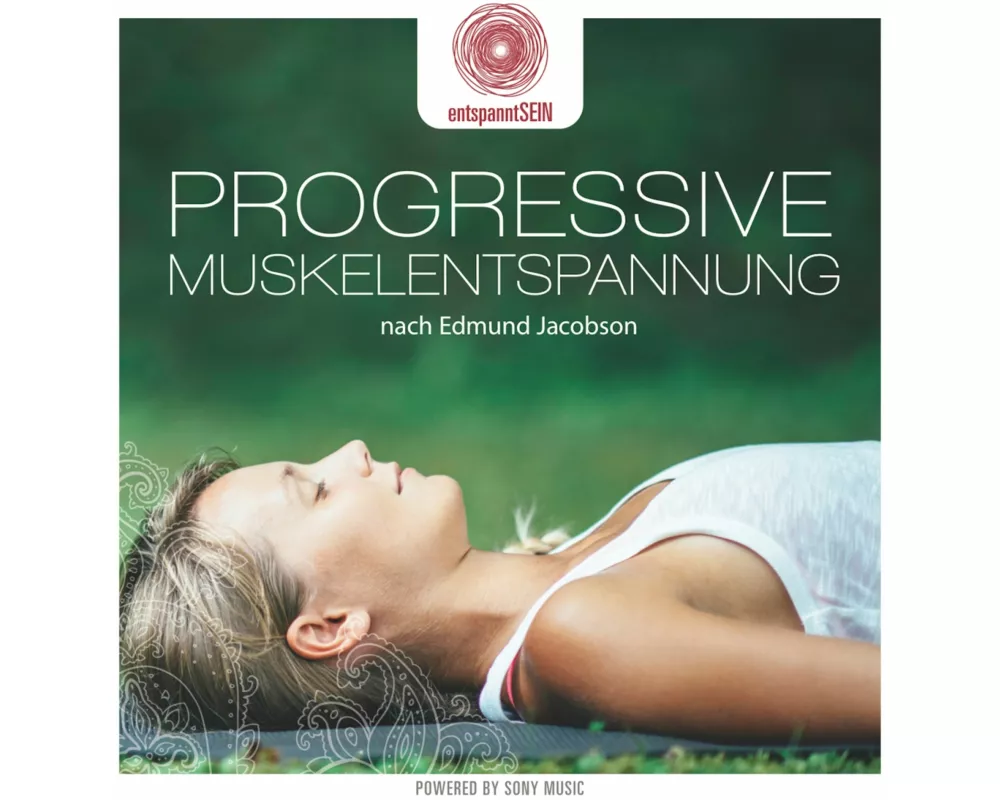 entspanntSEIN - Progressive Muskelentspannung nach
