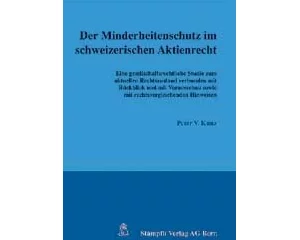 Der Minderheitenschutz im Schweizerischen Aktienrecht