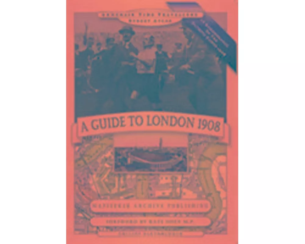 A Guide to London 1908 - In Remembrance of the 1908 Olympic Games