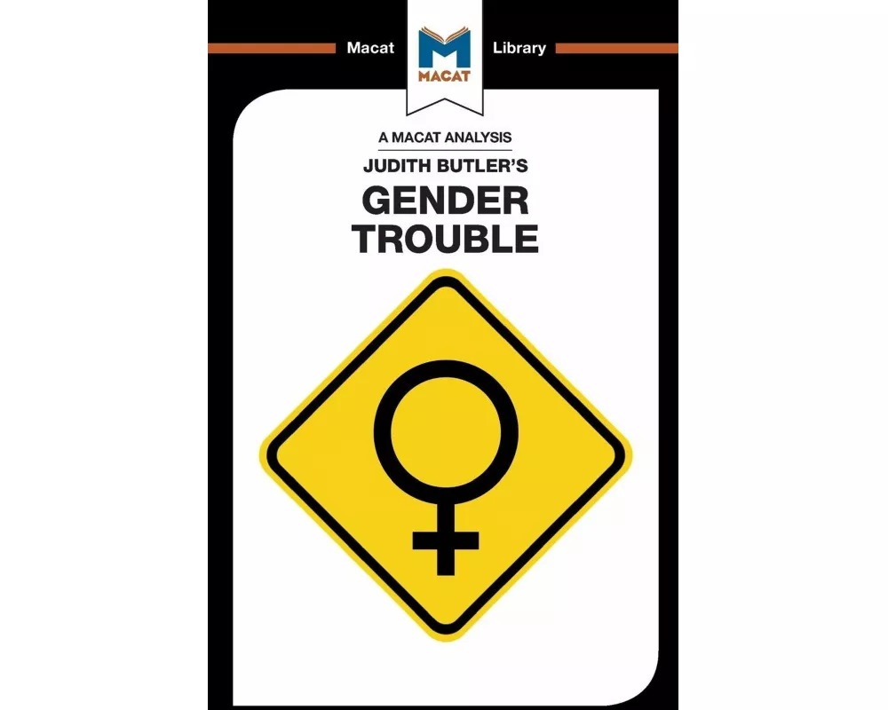 An Analysis of Judith Butler's Gender Trouble