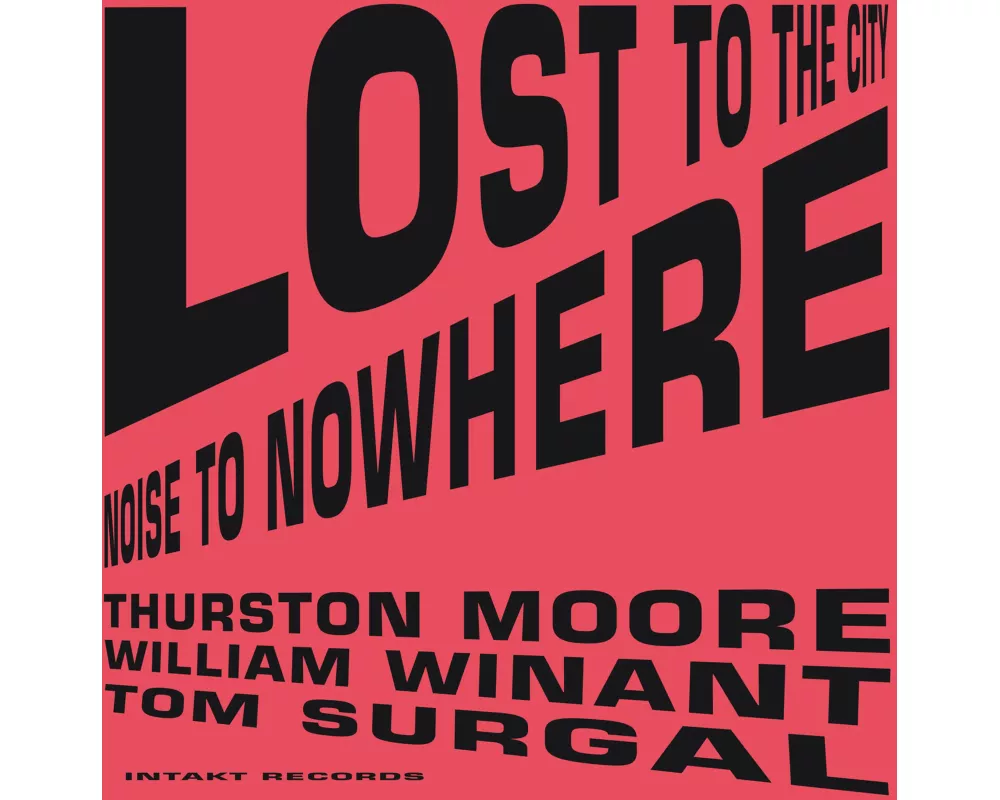 Lost To The City/Noise To Nowhere