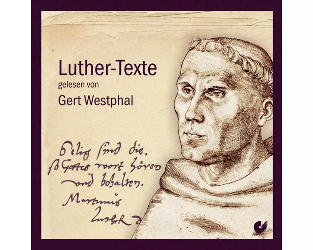 Luther-Texte gelesen von Gert Westphal