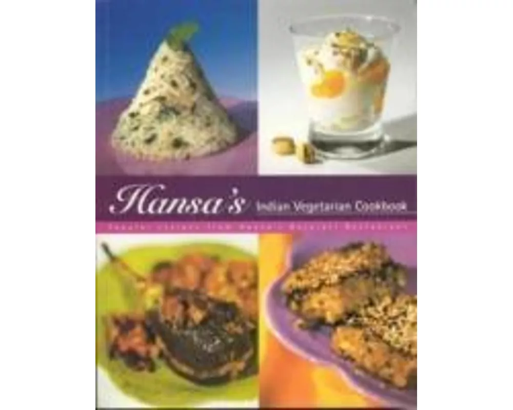 Hansa's Indian Vegetarian Cookbook