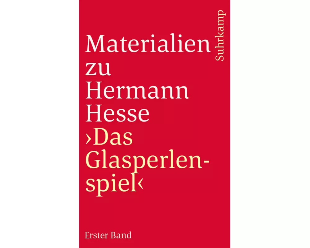 Materialien zu Hermann Hesses »Das Glasperlenspiel«