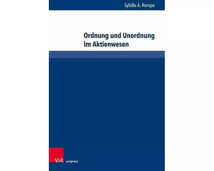 Ordnung und Unordnung im Aktienwesen
