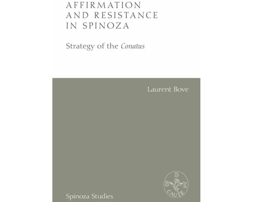 Affirmation and Resistance in Spinoza