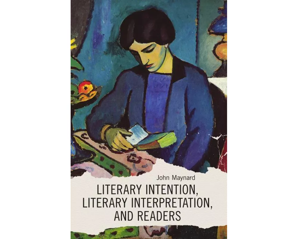 Literary Intention, Literary Interpretations, and Readers