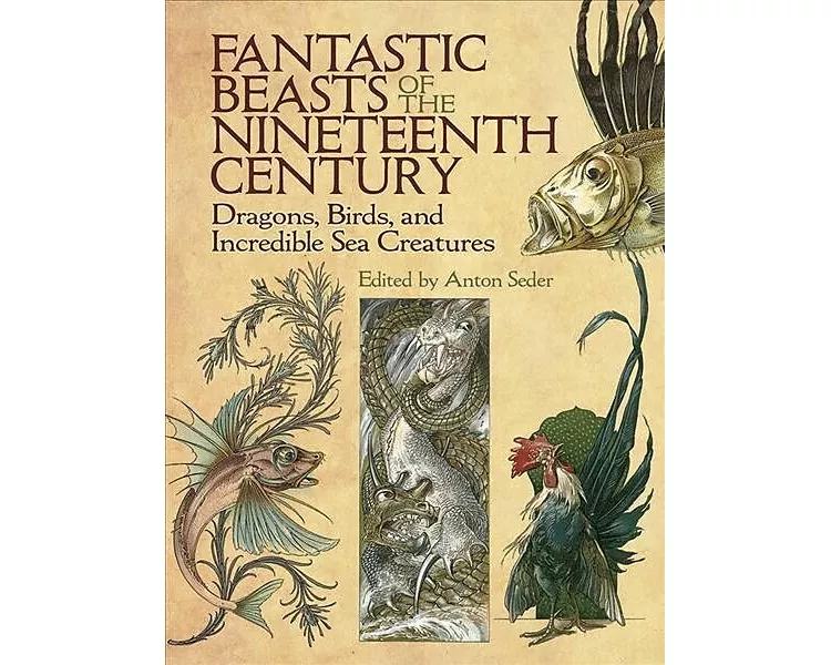 Fantastic Beasts of the Nineteenth Century