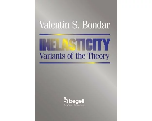 Inelasticity Variants of the Theory