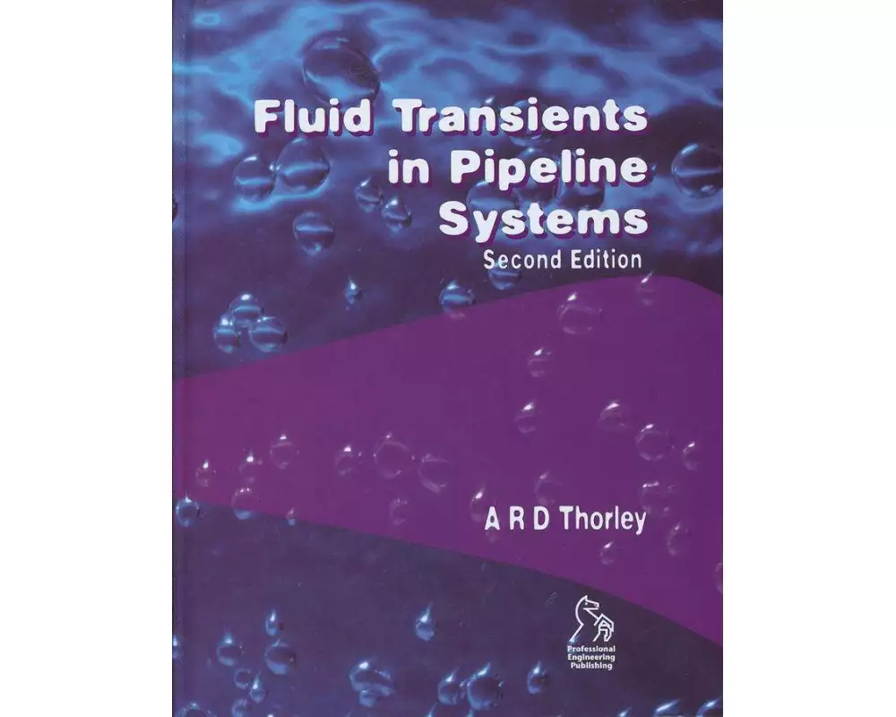 Fluid Transients in Pipeline Systems