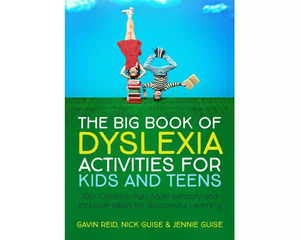 The Big Book of Dyslexia Activities for Kids and Teens