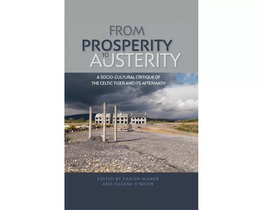 From Prosperity to Austerity