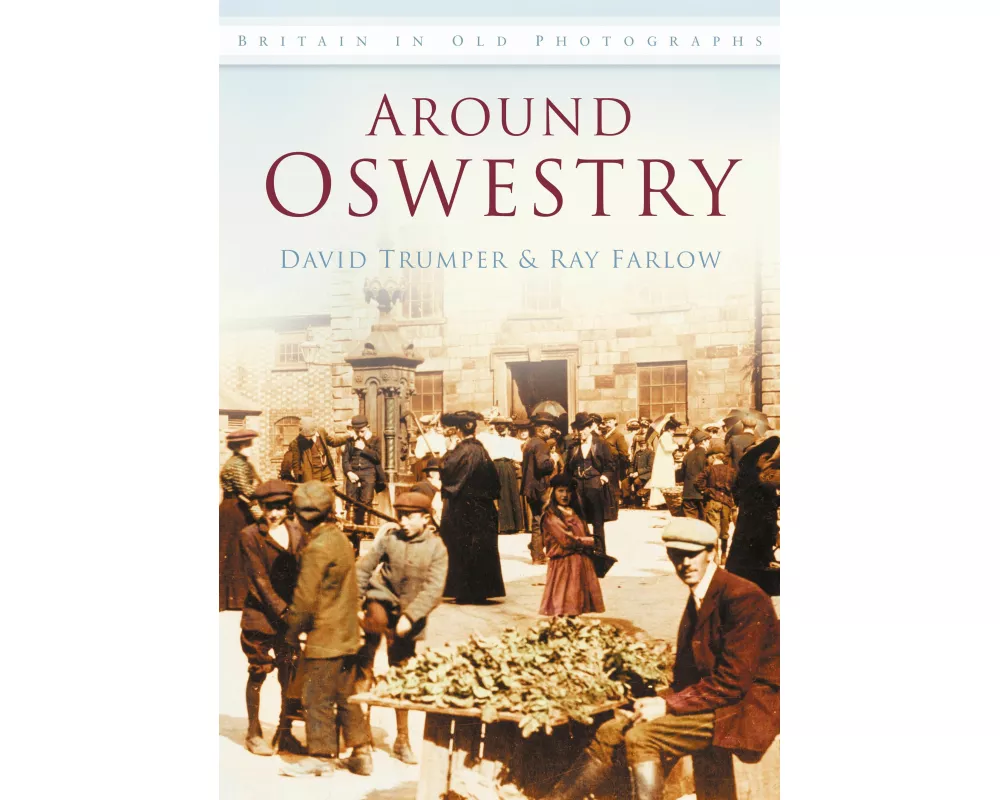 Around Oswestry