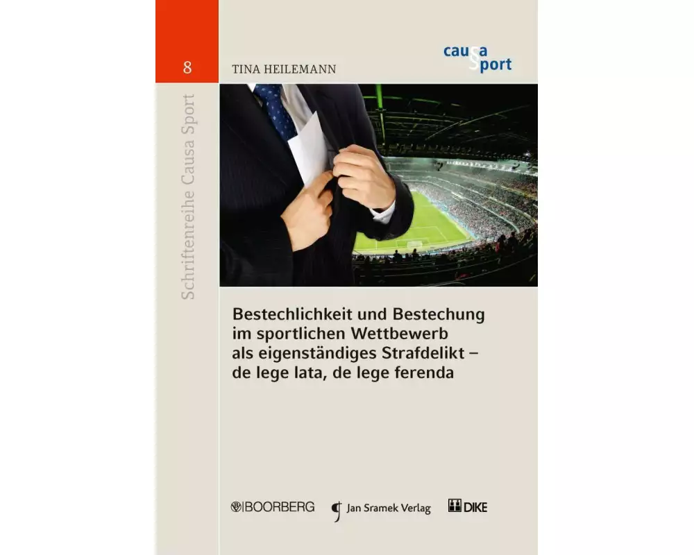Bestechlichkeit und Bestechung im sportlichen Wettbewerb als eigenständiges Strafdelikt