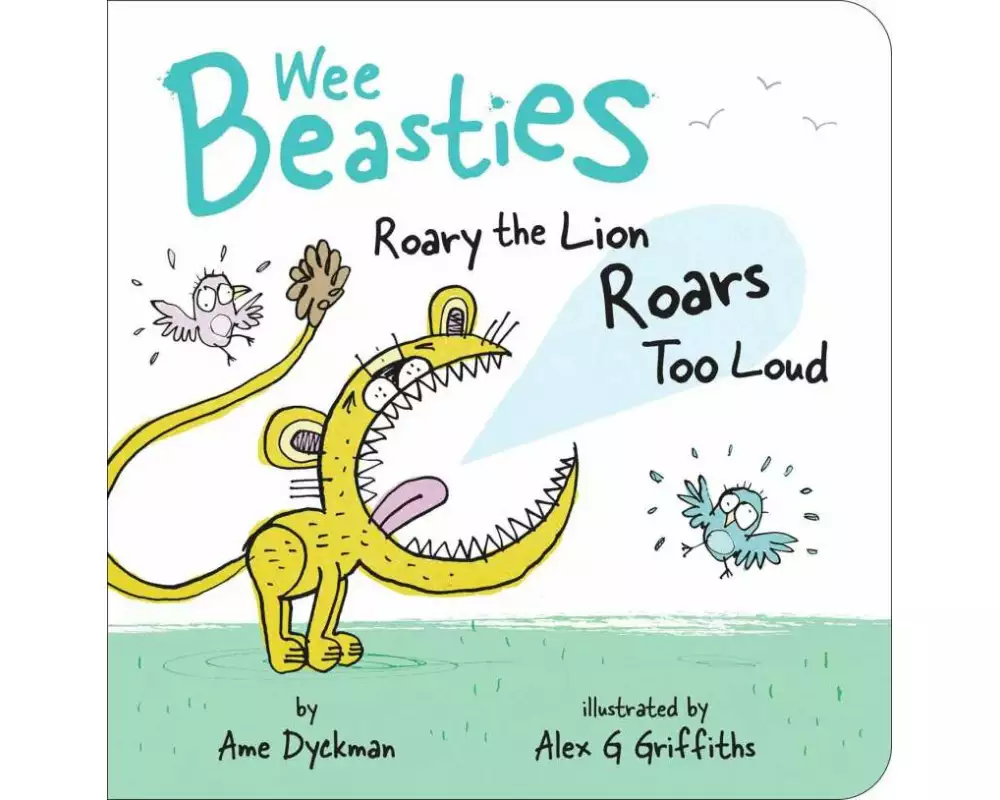 Roary the Lion Roars Too Loud