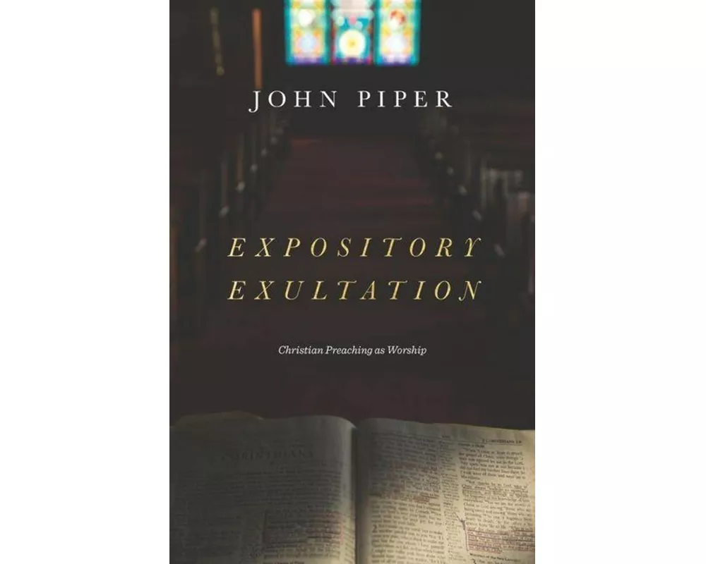 Expository Exultation