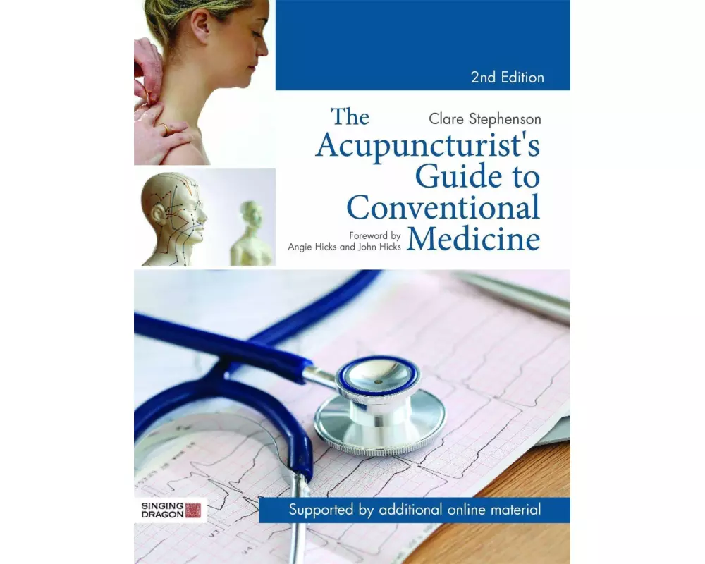 The Acupuncturist's Guide to Conventional Medicine, Second Edition