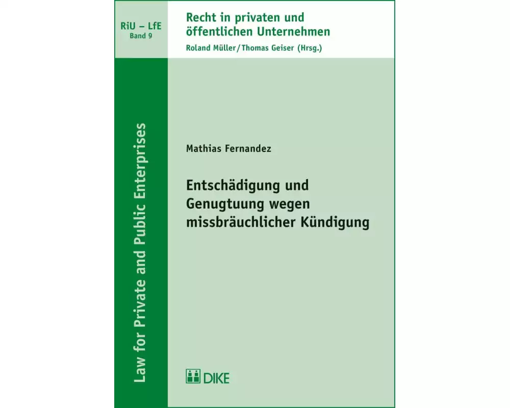 Entschädigung und Genugtuung wegen missbräuchlicher Kündigung