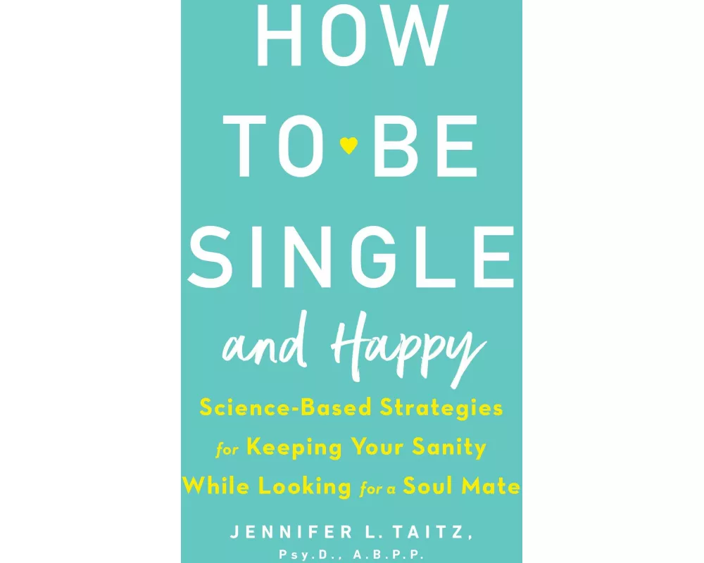 How to Be Single and Happy
