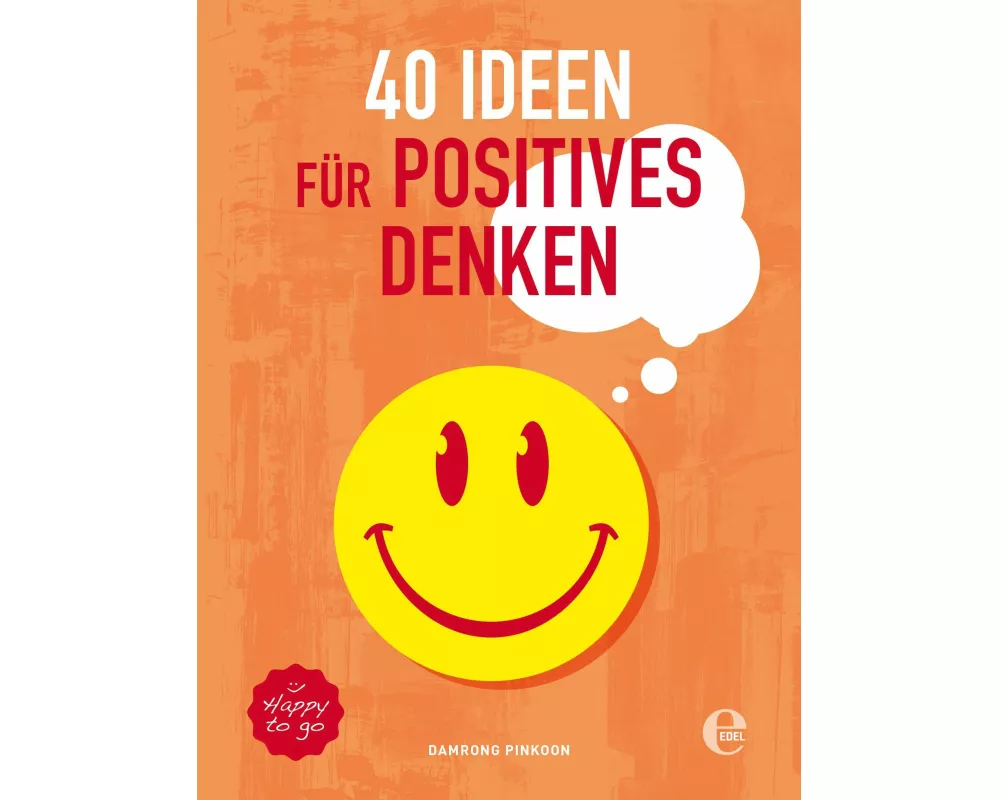 40 Ideen für positives Denken
